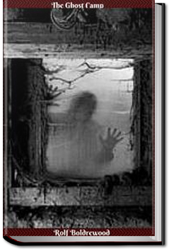 The Ghost Camp | Rolf Boldrewood